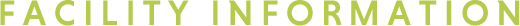 Facility information